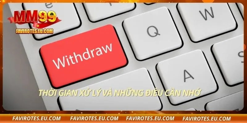 Thời gian xử lý và những điều cần nhớ